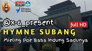 hymne subang full hd kls x 6 sman 1 subang mieling poe basa indung sadunya 21 2 2023 