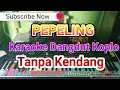 Download Lagu Pepeling Tanpa Kendang Karaoke Campursari Dangdut Koplo Yamaha s770