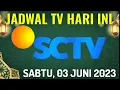 | JADWAL ACARA SCTV HARI INI 3 JUNI 2023