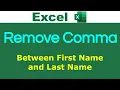 2 ways to Remove Comma from Name in Excel