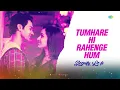 Tumhare Hi Rahenge Hum - Sleepify Lofi | Shilpa Rao, Sachin-Jigar, Varun Jain | Hindi Lofi Song