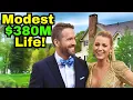 Why Blake Lively Ryan Reynolds Live Modestly Despite Their 380M Net Worth