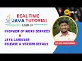 JAVA Tutorial Session 03 Importance of Micro Services Java Language Release Version Details