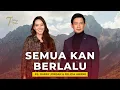 Lagu SEMUA KAN BERLALU | 7 MENIT JELANG TIDUR