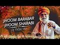 Lagu Jhoom Barabar Jhoom Sharabi Dj Song - Dj Yash YM || 2025 New Mix