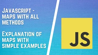 JavaScript Maps - All you need to Know JavaScript Complete Map tutorial