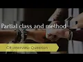 Partial classes and partial methods in c