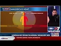 NOW Weather Dangerous heat expected this weekend through next week