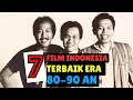 Download Lagu 10 Film Indonesia Terbaik Era 80-90an yang Gak Ada Matinya!