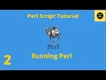 Running Perl Program - Perl Script Basics Tutorial