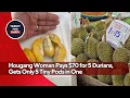 Lagu Vrouw uit Hougang betaalt $ 70 voor 5 durians, krijgt slechts 5 kleine peulen in één - Stall zegt...