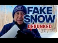 Fake Snow Debunked