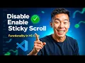 How to Disable Enable Sticky Scroll in Visual Studio Code