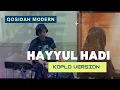 Download Lagu HAYYUL HADI - Qosidah modern versi koplo Download Lagu HAYYUL HADI - Qosidah modern versi koplo