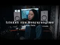 Ijinkan Aku Menyayangimu - Iwan Fals ( cover )