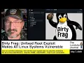 Dirty Frag Unfixed Root Exploit Makes All Linux Systems Vulnerable