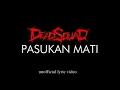 Download Lagu DEADSQUAD - PASUKAN MATI (LYRIC) UNOFFICIAL VIDEO MP3