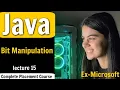 Bit Manipulation Java Placement Course Lecture 15