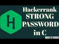 Strong password hackerrank solution in C BE A GEEK Hindi