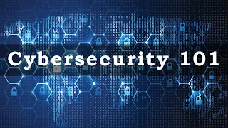 Cybersecurity 101
