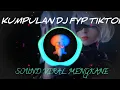 Download Lagu KUMPULAN DJ FYP TIKTOK 2023 SOUND KANE JEDAG JEDUG FULL BASS TERBARU