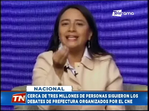 Cerca de tres millones de personas siguieron los debates de prefectura organizados por el CNE