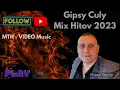 Download Lagu Gipsy Culy 🔉 Mix Hitov 2023