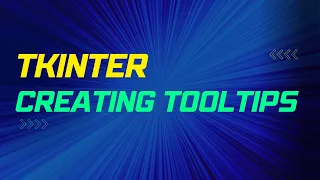 Creating Tooltips with Tkinter
