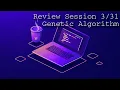 CSE 116 Review Session 5 Genetic Algorithm