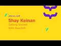 Getting Started With ReactVR Shay Keinan