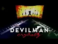 Download Lagu Devilman Crybaby - Crybaby ( Piano \u0026 Orchestra cover)