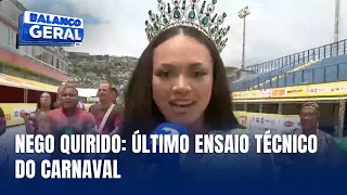 Último ensaio técnico na Nego Quirido acontece neste sábado