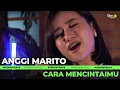 Download Lagu ANGGI MARITO - CARA MENCINTAIMU [LIVE] | GENONTRACK