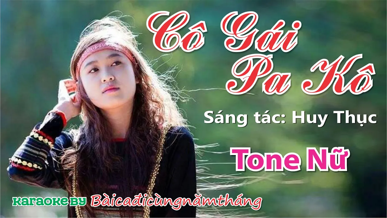 ? CÔ GÁI PA KÔ - Karaoke Tone Nữ - Nhạc sống - Bài ca đi cùng năm tháng.#quảngtrị #quangtri