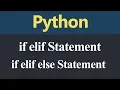 if elif and if elif else Statement in Python Hindi