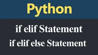 if elif and if elif else Statement in Python Hindi