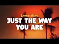 Download Lagu Bruno Mars - Just The Way You Are (lyrics)