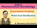 Moist heat sterilization method AUTOCLAVE Physical methods Microbiology 3rd sem unit 2