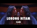 Download Lagu SLANK - LORONG HITAM (COVER)