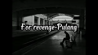 Download Lirik lagu For Revenge - Pulang || Cover by.Axy MP3