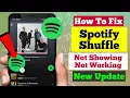 How To Fix Spotify Shuffle Not Working and Showing shuffle button missing spotify 2023