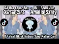 Download Lagu DJ BOS LAPOR BOS - BELI BODREKSIN - AMELIA SANTY || DJ REMIX VIRAL TIKTOK TERBARU YANG KALIAN CARI