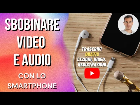 Download MP3 Come  SBOBINARE un AUDIO o VIDEO (lezioni, filmati, ecc.) con lo SMARTPHONE