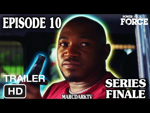 Video Thumbnail: POWER BOOK IV: FORCE SEASON 3 EPISODE 10 TRAILER!!! SERIES FINALE!!!