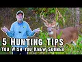 5 Deer Hunting Tips You ll Wish You Knew Sooner
