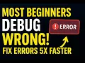 Why Your Code ALWAYS Breaks 7 Debugging Secrets Nobody Told You