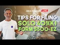 Tips for Filing Solo 401 k Form 5500-EZ