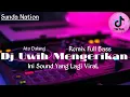 Download Lagu Dj Uwih Mengerikan Full Bass Viral Tik Tok