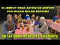 Download Lagu DI JEMPUT MBAK ASTRID KE AIRPORT DAN MAKAN MALAM BERSAMA ! ANTAR MBAK ASTRID KE KOSANNYA