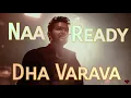 LEO  Naa Ready Lyric Video  Thalapathy Vijay  Lokesh Kanagaraj  Anirudh Ravichander v72